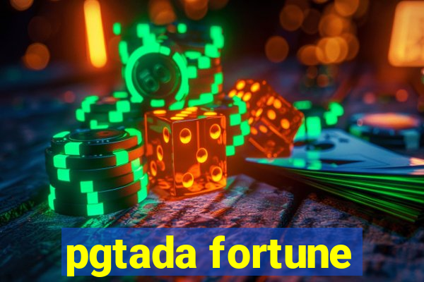 pgtada fortune